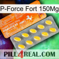 P-Force Fort 150Mg new05